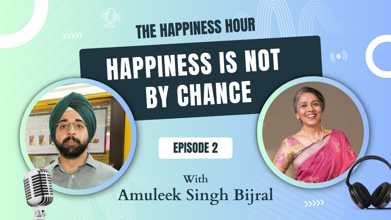Episode 2: Happiness Is Not By Chance